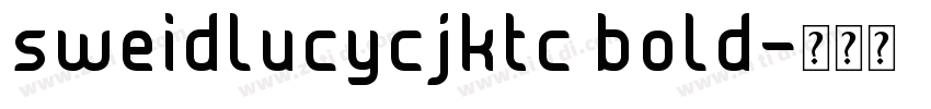 sweidlucycjktc bold字体转换